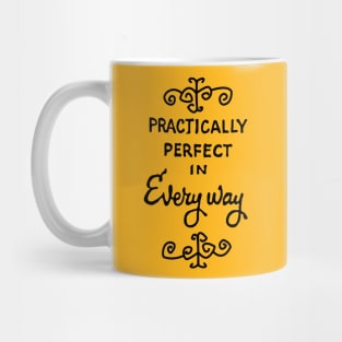 practically perfect Mug